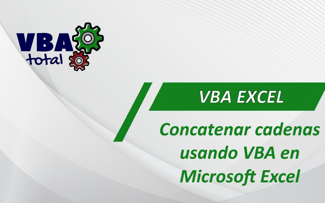 Concatenar cadenas usando VBA en Microsoft Excel